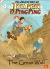 Adventures of Walker and Ping Ping: The Great Wall, The