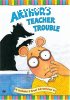 Arthur: Arthur's Teacher Trouble