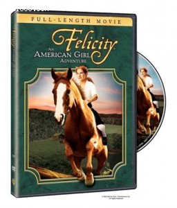 Felicity: An American Girl Adventure (Full-Length Movie) Cover Felicity: An American Girl Adventure (Full-Length Movie) Cover