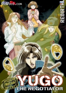 Yugo The Negotiator: Volume 4, Russia 2 - Rebirth Cover