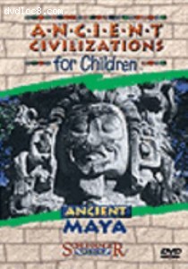 Ancient Civilazations for Children: Ancient Maya Cover
