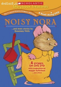 Noisy Nora...and More Stories by Rosemary Wells (Scholastic Storybook Treasures) Cover