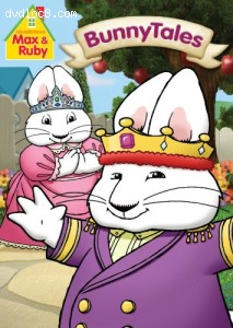 Max &amp; Ruby: Bunny Tales Cover