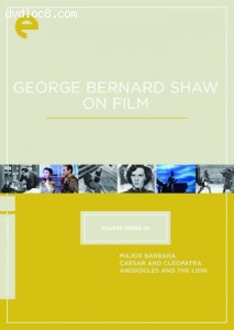 Eclipse Series 20 - George Bernard Shaw On Film (Major Barbara / Caesar and Cleopatra / Androcles and the Lion) (The Criterion Collection) Cover
