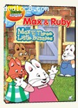 Max & Ruby Max and the Three Little Bunnies