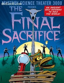 Mystery Science Theater 3000: The Final Sacrifice Cover