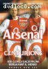 Arsenal: Centurions - 100 Goals of Dennis Bergkamp/Thierry Henry