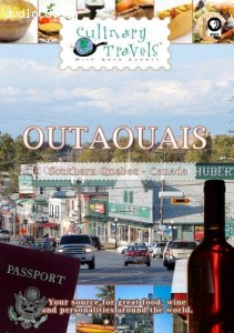 Outaouais Southern Quebec, Canada: Culinary Travels Cover