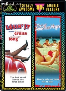 Losin' It (1983) / The Last American Virgin (1982) (Totally Awesome 80s Double Feature) Cover Losin' It (1983) / The Last American Virgin (1982) (Totally Awesome 80s Double Feature) Cover
