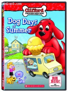 Clifford the Big Red Dog: Dog Days of Summer Cover