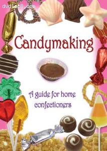 Candymaking: A Guide for Home Confectioners Cover