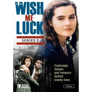 Wish Me Luck: Series Three Cover