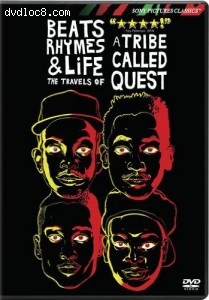 Beats, Rhymes &amp; Life: The Travels of a Tribe Called Quest