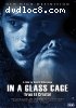 In a Glass Cage (2 Disc Special Edition)