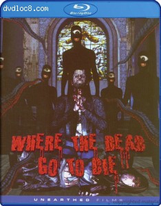 Where The Dead Go To Die [Blu-ray] Cover