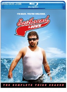 Eastbound &amp; Down: The Complete Third Season [Blu-ray] Cover