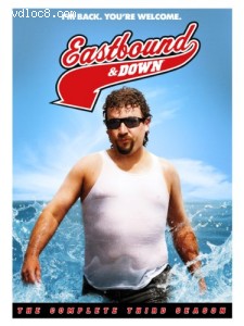 Eastbound &amp; Down: The Complete Third Season Cover
