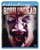 Born Undead [Blu-ray]