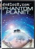Phantom Planet - In COLOR! Also Includes the Original Black-and-White Version which has been Beautifully Restored and Enhanced!