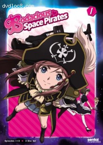Bodacious Space Pirates Vol 1 (Episodes 1-13) Cover