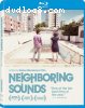Neighboring Sounds [Blu-ray]