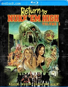 Return To Nuke 'Em High: Volume One [Blu-ray] Cover