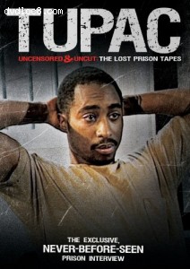 Tupac Uncensored and Uncut: The Lost Prison Tapes Cover