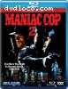 Maniac Cop 2 [Blu-ray]