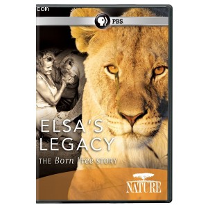 Nature: Elsa's Legacy: The Born Free Story Cover