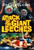 Attack of the Giant Leeches