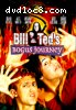 Bill &amp; Ted's Bogus Journey