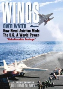 Wings over Water: How Naval Aviation Made the U.S. A World Power Cover