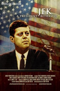 JFK: A President Betrayed [Blu-ray] Cover