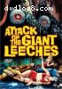Attack of the Giant Leeches