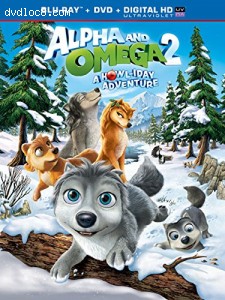 Alpha &amp; Omega: A Howl - Iday Adventure [Blu-ray] Cover