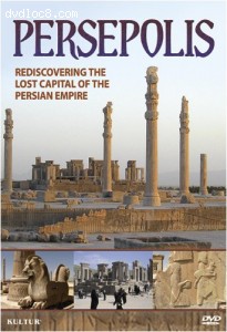 Persepolis: Re-Discovering the Ancient Persian Capital of Modern Day Iran Cover
