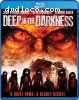 Deep In The Darkness [Blu-ray]