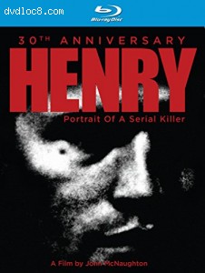 Henry Portrait of a Serial Killer: 30th Anniversary [Blu-ray] Cover