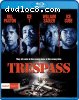Trespass: Collectors Edition [Blu-ray]