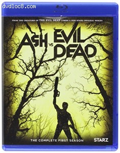 Ash vs Evil Dead - The Complete First Season [Blu-ray]