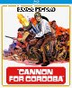 Cannon For Cordoba [Blu-ray]