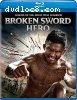 Broken Sword Hero [Blu-ray]