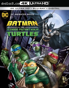 Batman vs Teenage Mutant Ninja Turtles [4K Ultra HD + Blu-ray + Digital] Cover