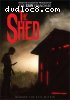 Shed, The