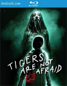 Tigers Are Not Afraid [Blu-ray] Cover