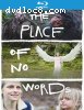 Place of No Words, The [Blu-ray]