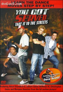 You Got Served: Take It To The Streets Cover You Got Served: Take It To The Streets Cover