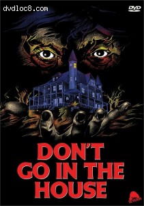 Don't Go In The House (Severin) Cover