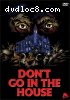 Don't Go In The House (Music Video Distributers)