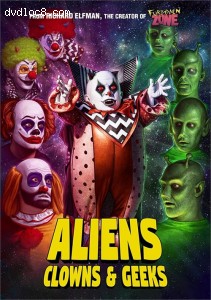 Aliens, Clowns And Geeks Cover
